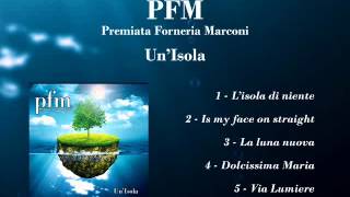 PFM - Un&#39;isola [full album]