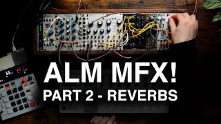 Video thumbnail for Exploring the ALM Busy Circuits MFX Reverb Algorithms! by The Unperson