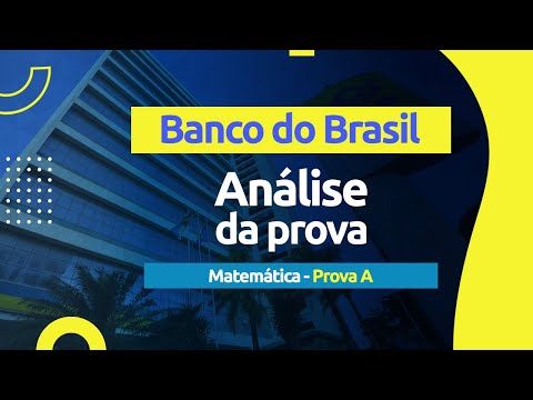 Correção da Prova - Concurso Banco do Brasil 2021 - Matemática (Prova A)
