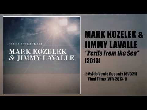 Mark Kozelek & Jimmy Lavalle | 'Perils From the Sea' [2013] -FULL ALBUM-