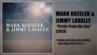 Mark Kozelek & Jimmy Lavalle | 'Perils From the Sea' [2013]