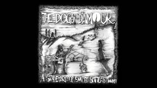 The Dogs D&#39;Amour  - I Think It&#39;s Love Again