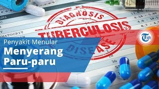Tuberkulosis, Penyakit Menular yang Menyerang Paru-paru