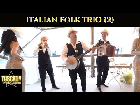 TUSCANY ENTERTAINMENT - Italian Folk Trio "Bailando" - ORG