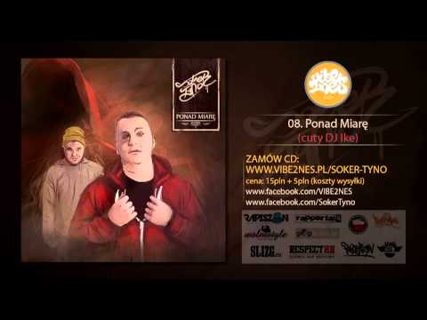 Soker/Tyno - 08 - Ponad Miarę (cuty DJ Ike)