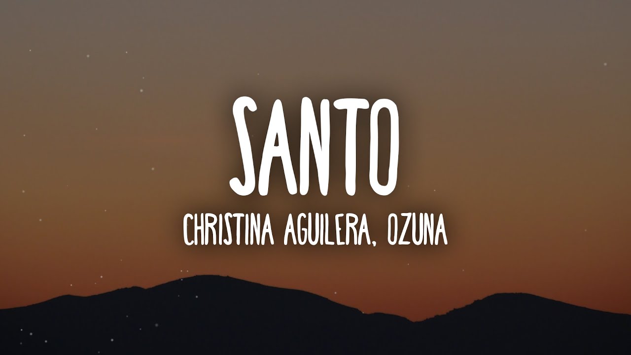 Christina Aguilera - Santo