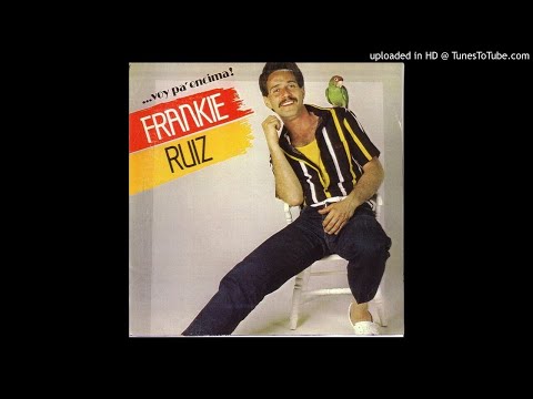 Frankie Ruiz - 08. Voy Pa Encima