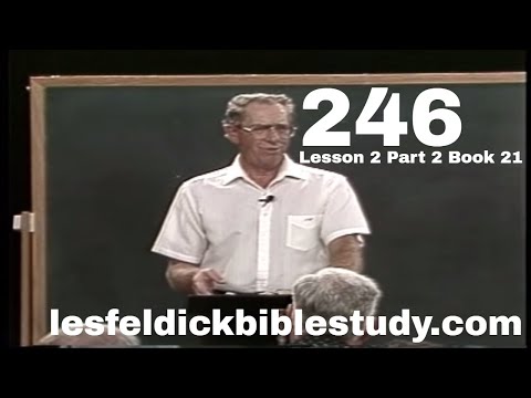 246 - Les Feldick Bible Study Lesson 2 - Part 2 - Book 21 - Redemption and Justification