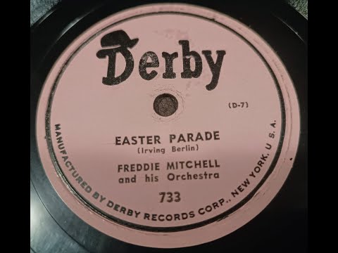 Easter Parade - Freddie Mitchell and his Orchestra - 78rpm