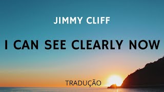 Download lagu Jimmy Cliff - I Can See Clearly Now Tradução mp3