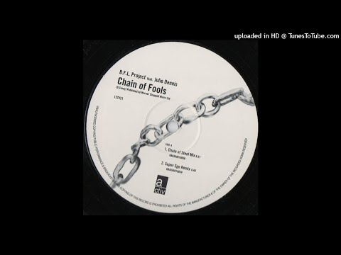 B.F.L. Project - Chain of Fools (B.F.L. Chain of Steel Mix) *Speed Garage*