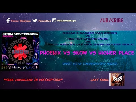 R3hab & SVD vs Red Hot Chili Peppers vs DV&LM - Phoenix vs Snow vs Higher Place (Ummet Ozcan Mashup)