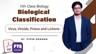 L5: Virus, Viroid, Prion and Lichens | Biological Classification | 11th Class Biology ft. Vipin