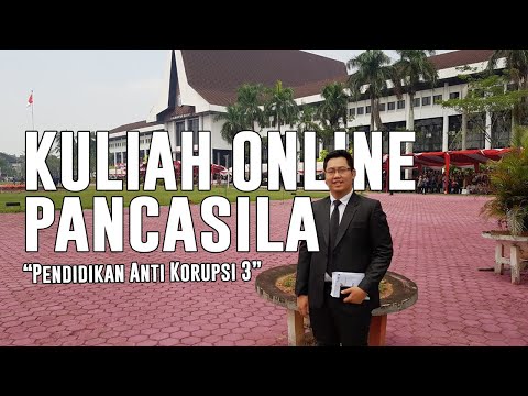 , title : 'Kuliah Online Pendidikan Pancasila - "Pendidikan Anti Korupsi 3"'