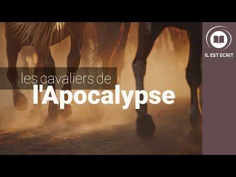 Les cavaliers de l'Apocalypse - Il Est Écrit