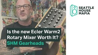Video thumbnail for Is the new Ecler Warm2 Rotary Mixer Worth It? | SHM Gear Heads by Seattle House Mafia