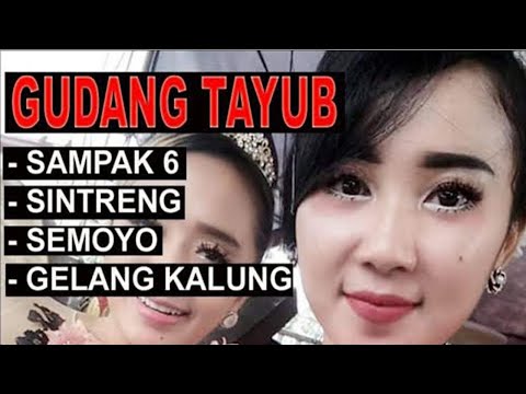 TAYUB - SAMPAK 6, SINTRENG, SEMOYO, GELANG KALUNG - HAJATAN WIWIN