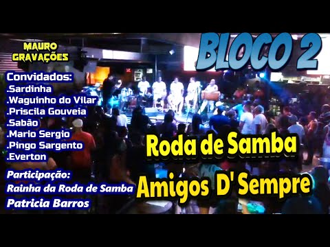 (PART 2) RODA DE SAMBA DOS AMIGOS D' SEMPRE E CONVIDADOS - PAGODE 2021