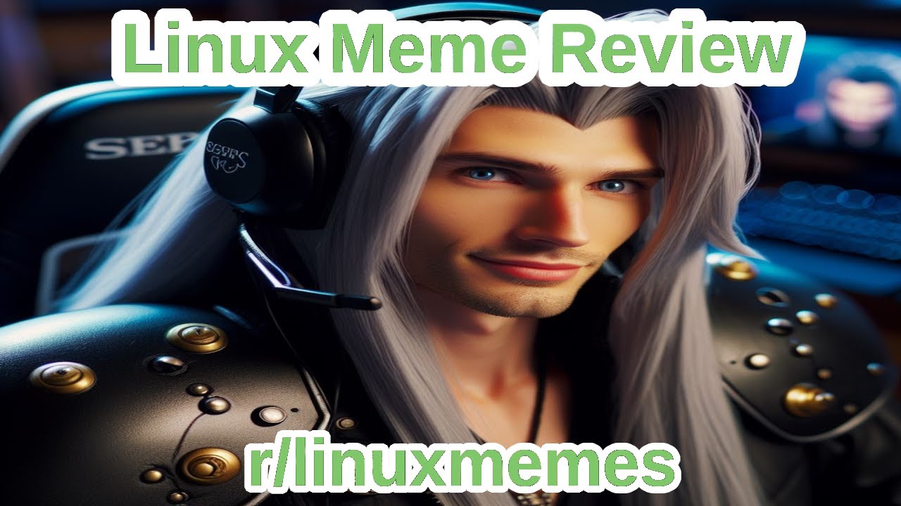 Linux Meme Reviews - r/linuxmemes