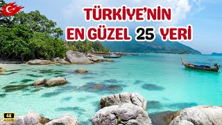 Ölmeden Önce Görülmesi gereken 25 Harika Yer | Türkiye 🇹🇷