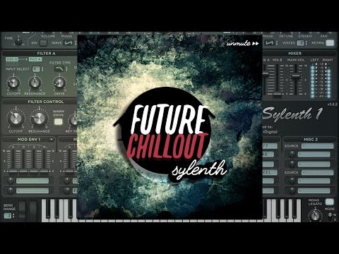 Future Chill Out Volume 1 - 60 Sylenth1 Presets, Tons of sample loops and midis