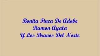 Bonita Finca De Adobe - Ramon Ayala (Letra - Lyrics)