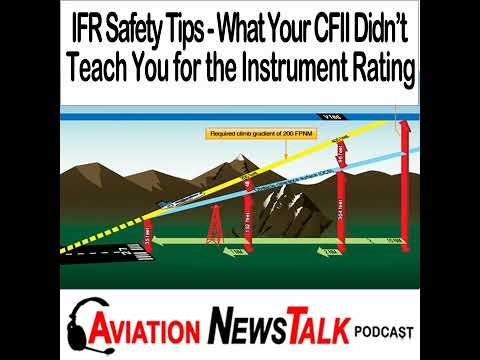 249 IFR Safety – What your CFII Didn’t Teach You for the Instrument Rating