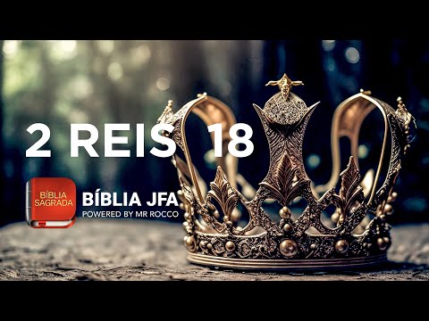 2 REIS 18 📕 - Bíblia JFA Offline