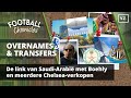 De link van Saudi-Arabië met Boehly en meerdere Chelsea-verkopen