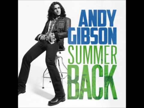 Summer Back by Andy Gibson (Lyrics in Description!)