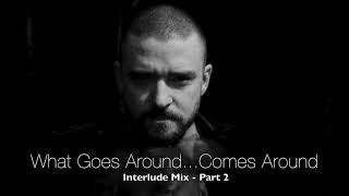 What Goes Around...Comes Around Interlude Part 2 - Justin Timberlake (rickyBE Edit)