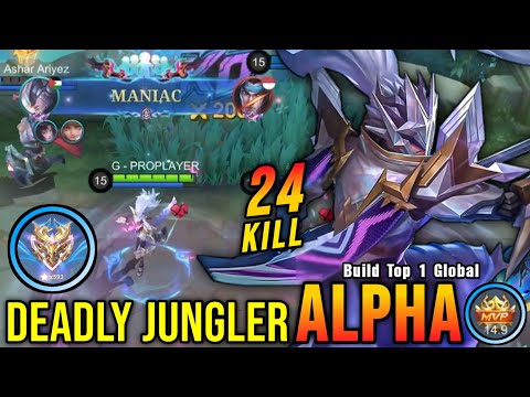 24 Kills + MANIAC!! Monster Alpha Deadly Jungler!! - Build Top 1 Global Alpha ~ MLBB