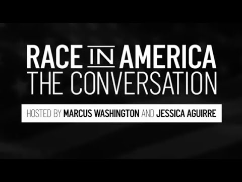 Race in America: The Conversation (EPISODE 1: June 4, 2020)