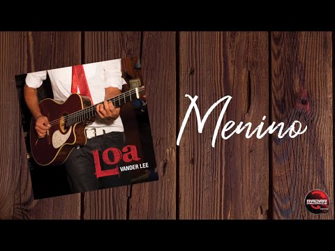 Menino - Vander Lee