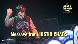 Message from Justin Chaos  O Z O R A  One Day in Tokyo