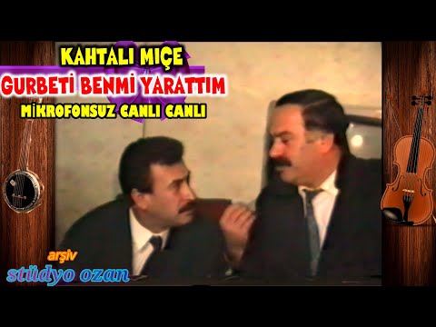 Kahtalı Mçı Gurtbeti Benmi Yarrattım