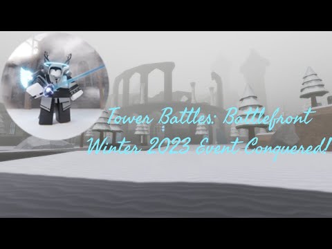 Tower Battles Battlefront: Winter Event 2023 Conquered (Roblox)