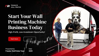 Start Your Wall Printing Business Today! | MK01 & MK02 Wall Printers