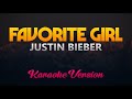 Justin Bieber - Favorite Girl (Karaoke/Instrumental)