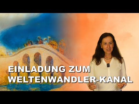 Was dir der Weltenwandler Kanal künftig bietet um ein Weltenwandler zu werden