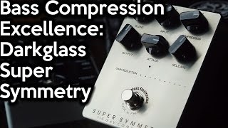 Video thumbnail for Bass Compression Excellence - Darkglass Super Symmetry | SpectreSoundStudios DEMO by SpectreSoundStudios