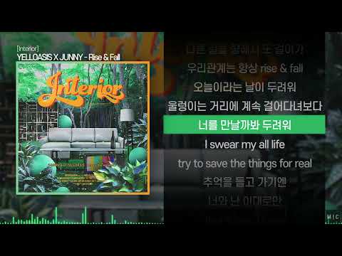 Yelloasis, JUNNY - RISE & FALLㅣ Lyrics / 가사