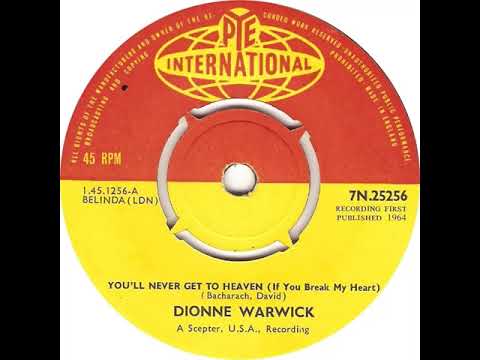UK New Entry 1964 (158) Dionne Warwick - You'll Never Get To Heaven (If You Break My Heart)