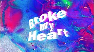 Broke My Heart Music Video