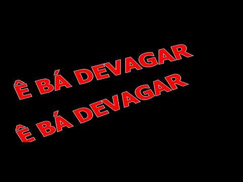 TUD MANÊRA Ê BÁ DEVAGAR - Cruzeiros do Norte LETRA E MUSICA