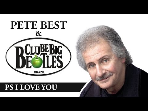 Thumbnail for PS I Love You - PETE BEST (first Beatles drummer) & Clube Big Beatles - Brazil - 2015 (3/6) by Pete Best