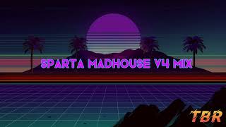Download lagu Sparta Madhouse V4 Mix (-Reupload-) mp3