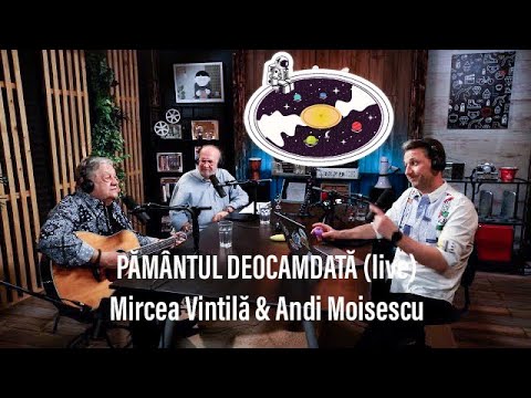 Mircea Vintilă & Andi Moisescu ☕️ Pamântul deocamdată (live)