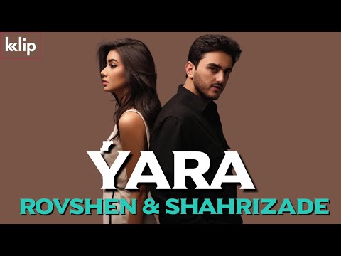 ROVSHEN ft SHAHRIZADE - Yara "Turkmen Klip 2025"
