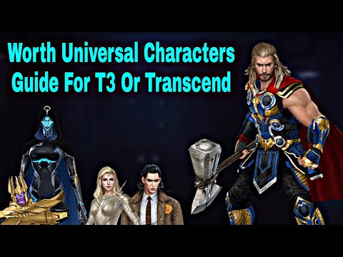 Universal Worth T3 Or Transcend Characters Guide Before September Update 2022 - Marvel Future Fight